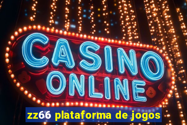 zz66 plataforma de jogos